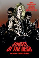 Sunset of the Dead. A Zombie Novel