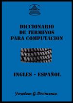 Diccionario de Terminos Para Computacion Ingles-Espanol