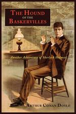The Hound of the Baskervilles. Another Adventure of Sherlock Holmes