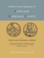 Folklore and Odysseys of Food And Medicinal Plants [Illustrated Edition]