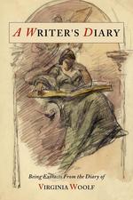 A Writer`s Diary. Being Extracts from the Diary of Virginia Woolf