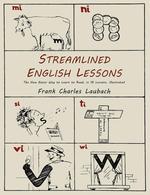 Streamlined English Lessons. The New Easier Way to Learn to Read; In 18 Lessons, Illustrated