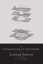 An Introduction to the Theory of Linear Spaces