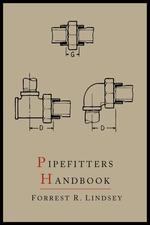 Pipefitters Handbook. Second Expanded Edition