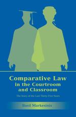 Comparative Law in the Courtroom and Classroom. The Story of the Last Thirty-Five Years