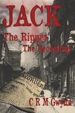 Jack the Ripper. The Becoming