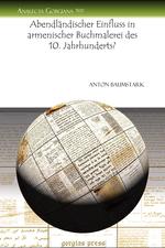 Abendlandischer Einfluss in Armenischer Buchmalerei Des 10. Jahrhunderts?