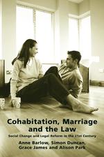 Cohabitation, Marriage and the Law. Social Change and Legal Reform in the 21st Century