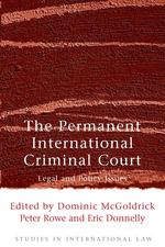 The Permanent International Criminal Court. Legal and Policy Issues