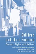 Children and Their Families. Contact, Rights and Welfare