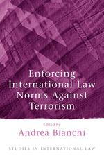 Enforcing International Law Norms Against Terrorism