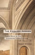 The English Judges. Their Role in the Changing Constitution