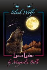 Black Wolf. Loco Lobo