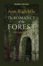 The Romance of the Forest. A Gothic Novel (Reader`s Edition)