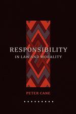 Responsibility in Law and Morality