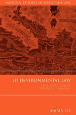 Eu Environmental Law. Challenges, Change and Decision-Making