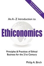 An A - Z Introduction to Ethiconomics