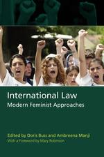 International Law. Modern Feminist Approaches; With a Foreward by Mary Robinson