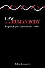 Law and the Human Body. Property Rights, Ownership and Control