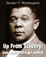 Up from Slavery. An Autobiography