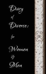 Diary of Divorce. for women & men