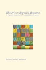 Rhetoric in financial discourse. A linguistic analysis of ICT-mediated disclosure genres