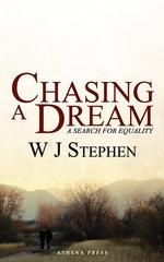 Chasing a Dream. A Search for Equality