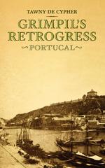 Grimpil`s Retrogress. Portucal