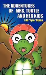 The Adventures of Mrs. Turtle and Her Kids