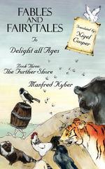 Fables and Fairytales to Delight all Ages Book Three. The Further Shore