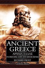 Ancient Greece. Its Principal Gods and Minor Deities - 2nd edition (Paperback)
