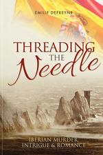 Threading the Needle