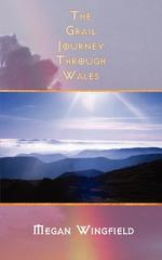 The Grail Journey Through Wales