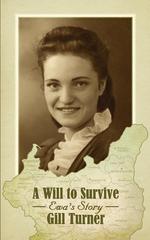 A Will to Survive. Ewa`s Story