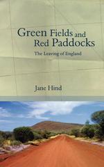 Green Fields and Red Paddocks. The Leaving of England