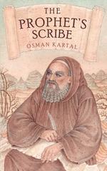 The Prophet`s Scribe