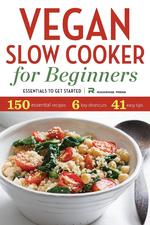 Vegan Slow Cooker for Beginners. Essentials To Get Started