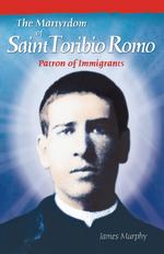 The Martyrdom of Saint Toribio Romo. Patron of Immigrants