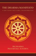 The Dharma Manifesto. A New Vision for Global Transformation