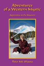 Adventures of a Western Mystic. Apprentice to the Masters