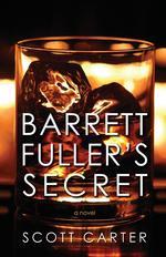 Barrett Fuller`s Secret