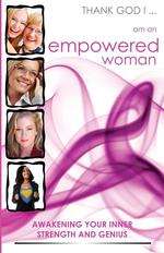 Thank God I... Am an Empowered Woman. Awakening Your Inner Strength and Genius