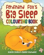 Ferdinand Fox`s Big Sleep Colouring Book