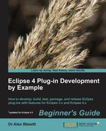 Eclipse Plugin Development by Example. Beginner`s Guide