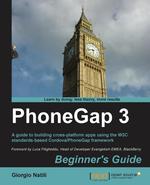 PhoneGap 3 Beginner`s Guide
