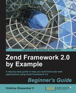 Zend Framework 2.0 by Example. Beginner`s Guide