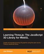 Learning Three.Js. The JavaScript 3D Library for Webgl