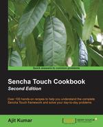 Sencha Touch Cookbook (2nd Edition)