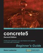 Concrete5 Beginner`s Guide (2nd Edition)