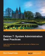 Debian 7. System Administration Best Practices